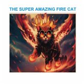 The Super Amazing Fire Cat