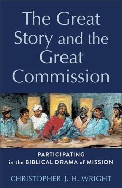 Great Story and the Great Commission - Wright, Christopher J H