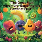 &quote;The Great Fruit Adventure