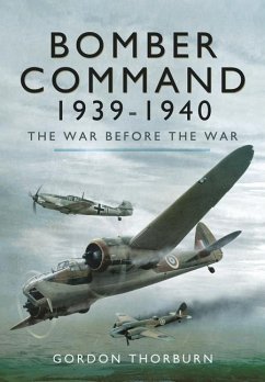 Bomber Command, 1939-1940 - Thorburn, Gordon