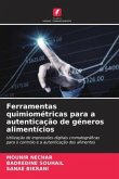 Ferramentas quimiométricas para a autenticação de géneros alimentícios