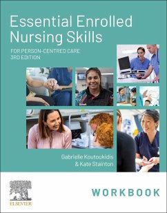 Essential Enrolled Nursing Skills Workbook for Person-Centred Care - Koutoukidis, Gabby;Stainton, Kate