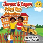 James and Logan School Bus Adventure (a Book about Social Media)