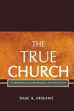 The True Church - Arikawe, Isaak K.