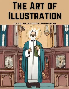 The Art of Illustration - Charles Haddon Spurgeon