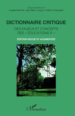 Cover Dictionnaire critique des enjeux et concepts des ' éducations à '