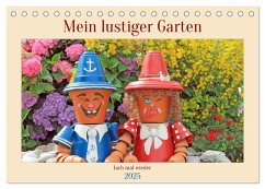 Mein Lustiger Garten, lach mal wieder (Tischkalender 2025 DIN A5 quer), CALVENDO Monatskalender - Calvendo;Junghanns, Konstanze