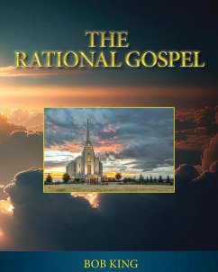 The Rational Gospel - King, Bob