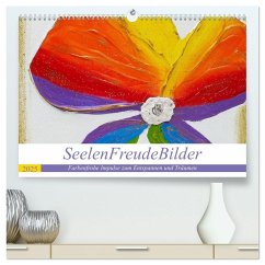 SeelenFreudeBilder - Farbenfrohe Impulse zum Entspannen und Träumen (hochwertiger Premium Wandkalender 2025 DIN A2 quer), Kunstdruck in Hochglanz - Calvendo;Ulrike Weigel, Elke