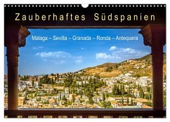Zauberhaftes Südspanien: Malaga - Sevilla - Granada - Ronda - Antequera (Wandkalender 2025 DIN A3 quer), CALVENDO Monatskalender