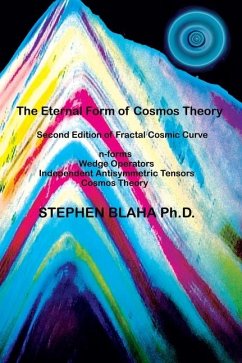 The Eternal Form of Cosmos Theory - Blaha, Stephen