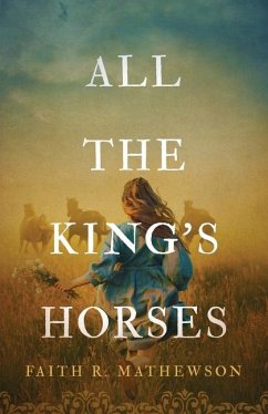 All the King's Horses - Mathewson, Faith R