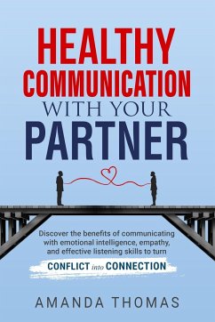 Healthy Communication with Your Partner - Thomas, Amanda