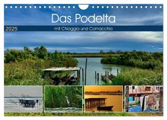 Das Podelta mit Chioggia und Comacchio (Wandkalender 2025 DIN A4 quer), CALVENDO Monatskalender
