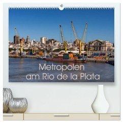 Metropolen am Rio de la Plata (hochwertiger Premium Wandkalender 2025 DIN A2 quer), Kunstdruck in Hochglanz