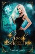 Soul Resurrection (Soul Weavers Duology... - Bild 1