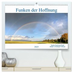 Funken der Hoffnung (hochwertiger Premium Wandkalender 2025 DIN A2 quer), Kunstdruck in Hochglanz
