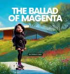 The Ballad of Magenta