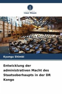 Entwicklung der administrativen Macht des Staatsoberhaupts in der DR Kongo - Shimbi, Kyungu