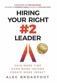 Hiring Your Right Number 2 Leader - Broadfoot, Alec