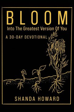 Bloom Into The Greatest Version of You - Howard, Shanda