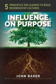 Influence On Purpose (eBook, ePUB)
