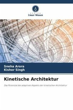 Kinetische Architektur - Arora, Sneha;Singh, Kishor