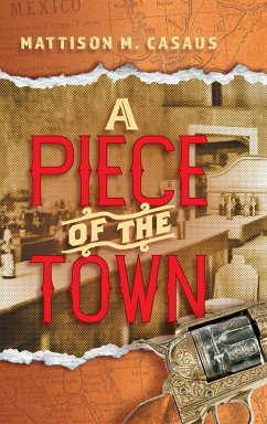 A Piece of the Town - Casaus, Mattison M.