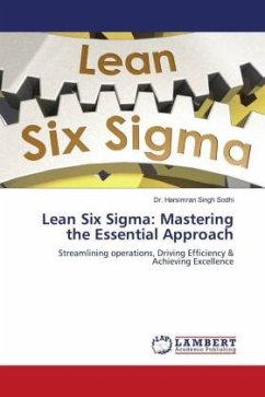 Lean Six Sigma: Mastering the Essential Approach - Sodhi, Dr. Harsimran Singh