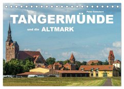 Tangermünde und die Altmark (Tischkalender 2025 DIN A5 quer), CALVENDO Monatskalender - Calvendo;Schickert, Peter