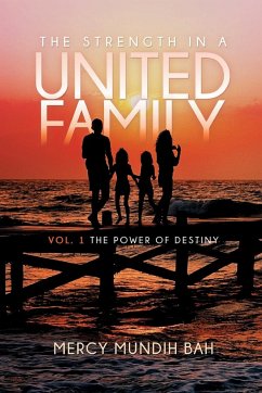 The Strength In A United Family - Bah, Mercy Mundih