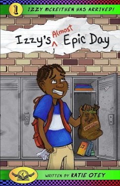 Izzy's (Almost) Epic Day - Otey, Katie