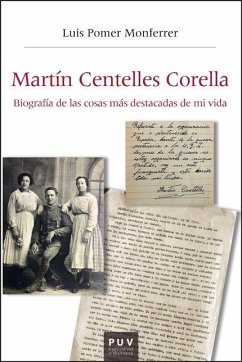 Martín Centelles Corella: Biografía de las cosas más destacadas de mi vida