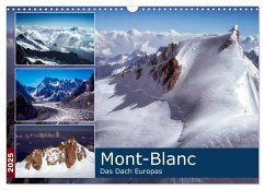 Mont-Blanc - Das Dach Europas (Wandkalender 2025 DIN A3 quer), CALVENDO Monatskalender - Calvendo;Gaymard, Alain