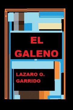 EL GALENO - Garrido, Lazaro O.