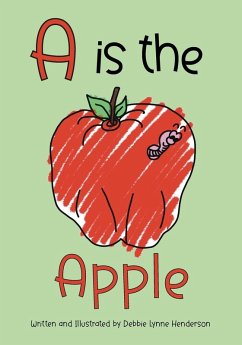 A is the Apple - Henderson, Debbie Lynne