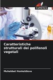 Caratteristiche strutturali dei polifenoli vegetali