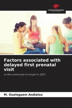 Factors associated with delayed first prenatal visit - Andialou, M. Ouologuem