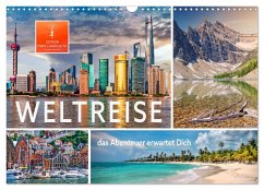 Weltreise - das Abenteuer erwartet Dich (Wandkalender 2025 DIN A3 quer), CALVENDO Monatskalender