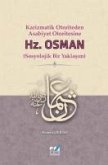 Karizmatik Otoriteden Asabiyet Otoritesine Hz. Osman