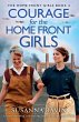 Courage for the Home Front Girls - Bild 1