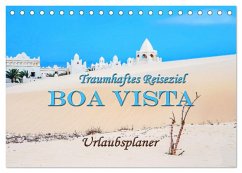 Traumhaftes Reiseziel - Boa Vista Urlaubsplaner (Tischkalender 2025 DIN A5 quer), CALVENDO Monatskalender