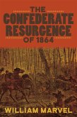 The Confederate Resurgence of 1864 (eBook, ePUB)