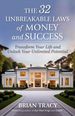 The 32 Unbreakable Laws of Money and Success (eBook, ePUB) - Tracy, Brian