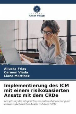 Implementierung des ICM mit einem risikobasierten Ansatz mit dem CRDe - Frias, Aliuska;Viada, Carmen;Martinez, Liana