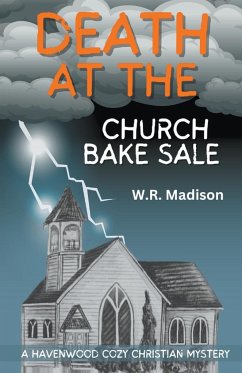 Death at the Church Bake Sale - Madison, W. R.