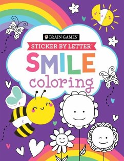 Brain Games - Sticker by Letter - Coloring: Smile - Publications International Ltd; Brain Games; New Seasons