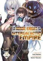 Cover I'm the Heroic Knight of an Intergalactic Empire! (Light Novel) Vol. 2