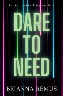 Dare to Need - Remus, Brianna