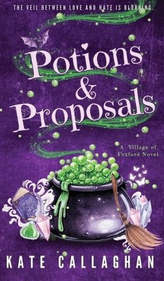 Potions and Proposals - Callaghan, Kate